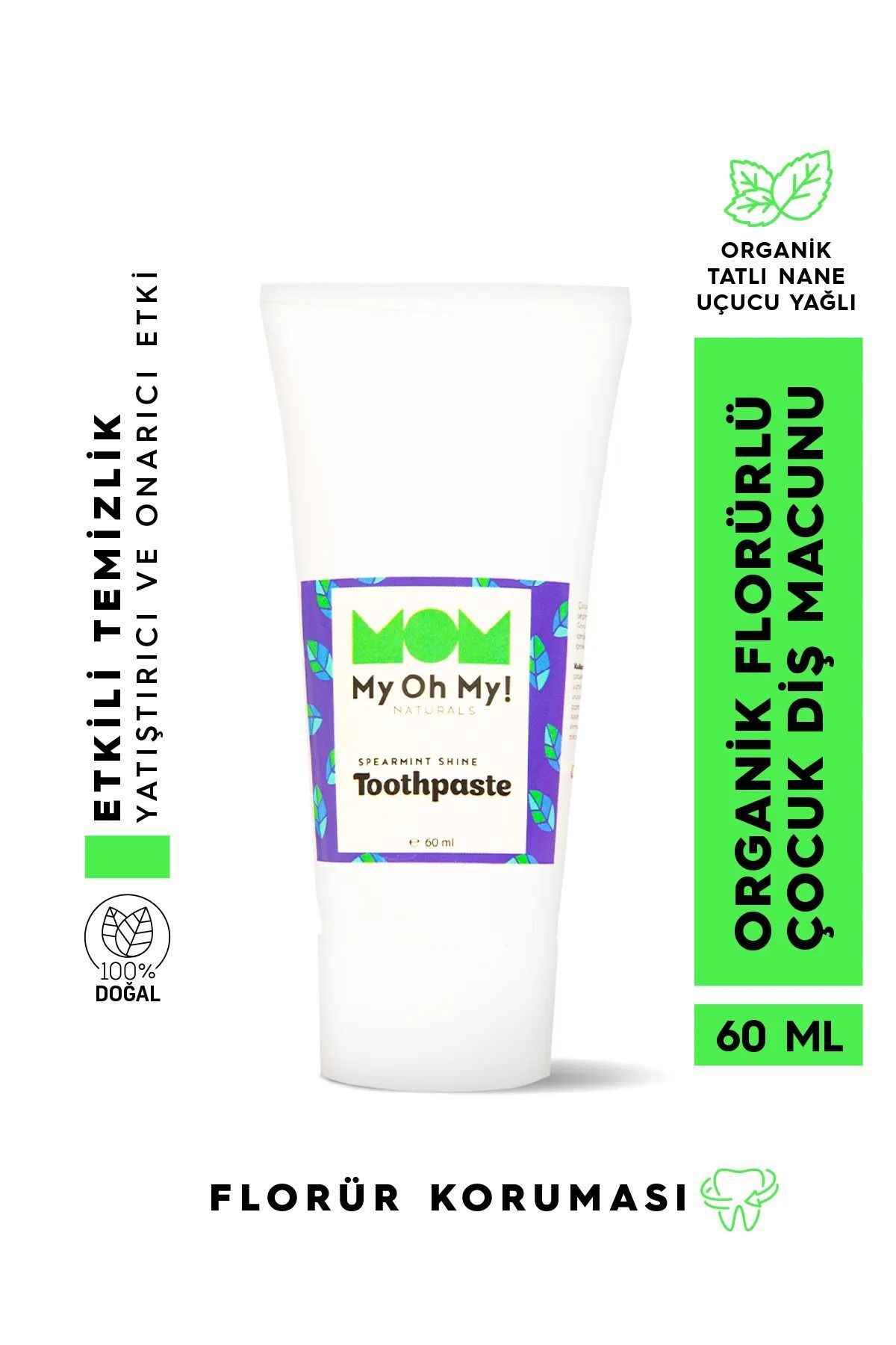 My Oh My! Naturals Spearmint Shine Florürlü Organik Çocuk Diş Macunu